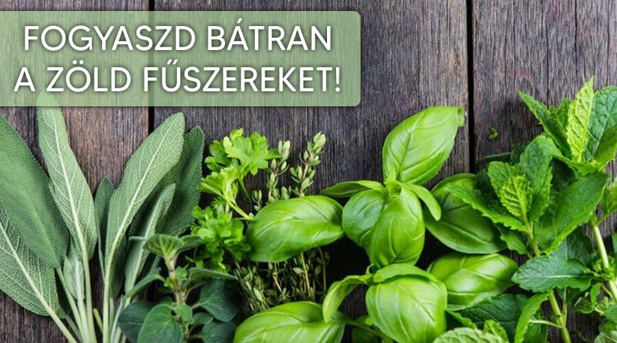 Zöldfűszerek fogyasztása.