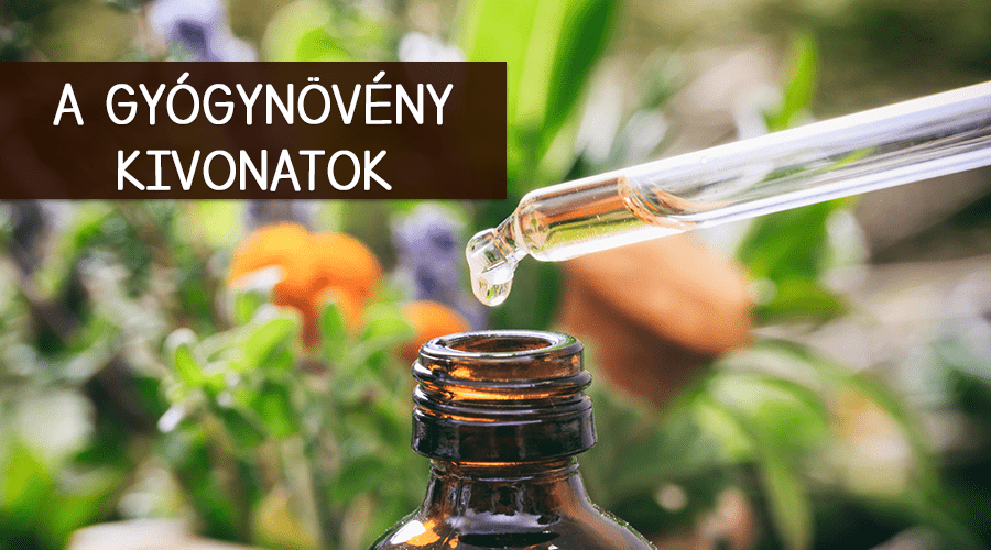 A gyógynövény kivonatok