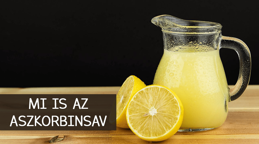 Mi is az aszkorbinsav? Most kiderül!