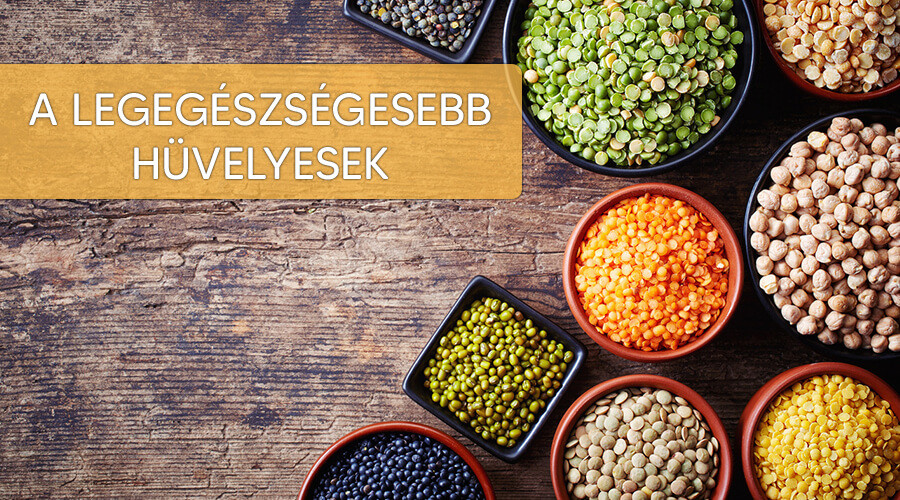 A legegészségesebb hüvelyesek.