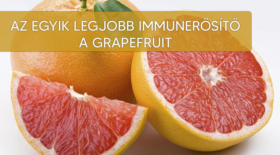Az immunerősítő grapefruit