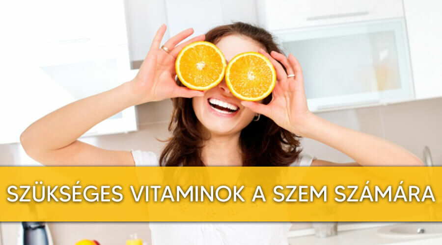 Fontos vitaminok a szem számára.