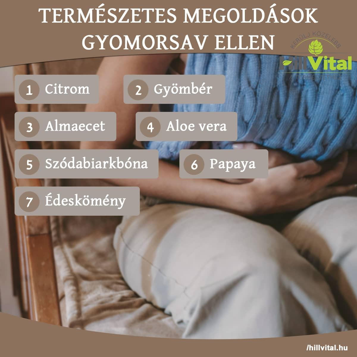 Természetes megoldások gyomorsav ellen