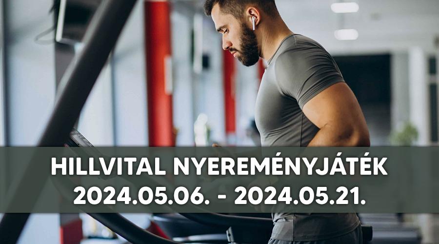 HillVital Nyereményjáték 2024.05.06.-2024.05.21.-ig 