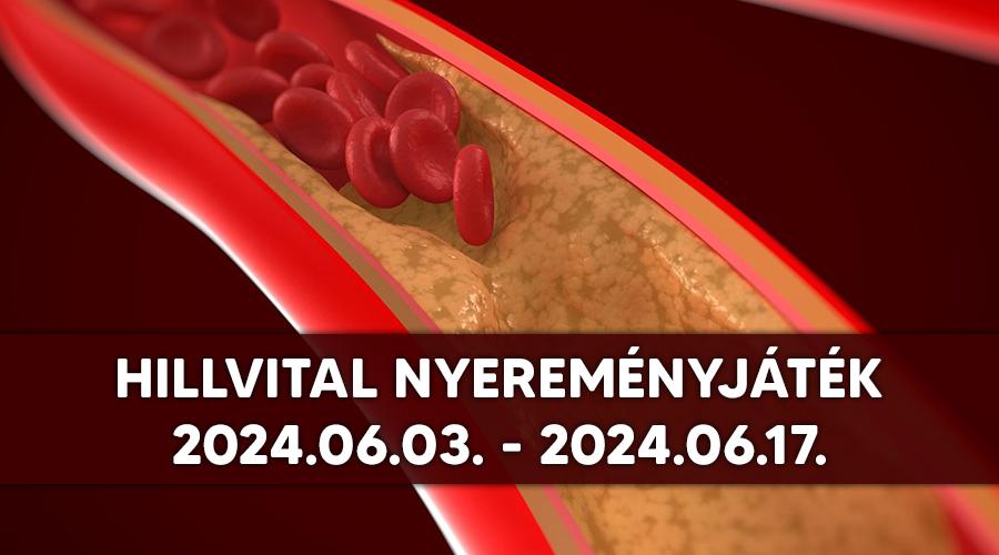 HillVital Nyereményjáték 2024.06.03.-2024.06.17.-ig 