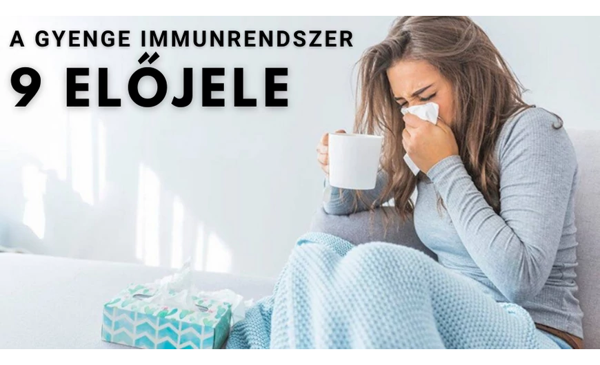 A gyenge immunrendszer 9 gyakori jele, amit ne hagyj figyelmen kívül!