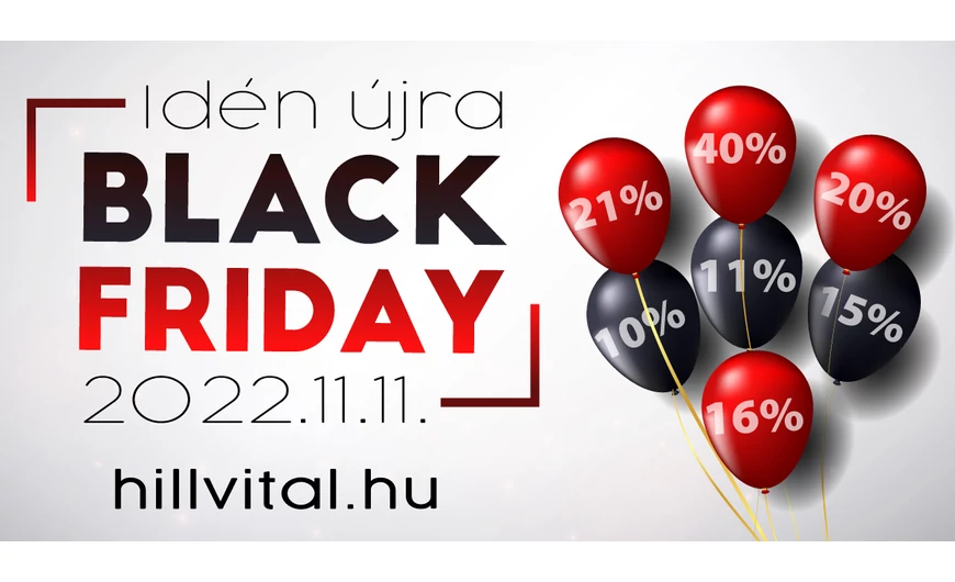 HillVital Black Friday - 2022.11.11. Csak 1 napig, a legjobb árak!
