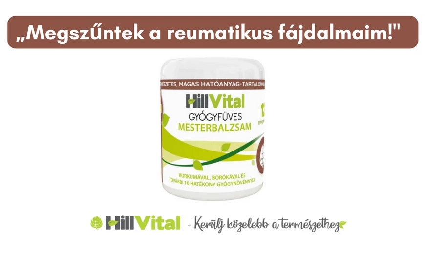 „Komoly reuma problémával küszködöm, a Mesterbalzsam segített a fájdalmam enyhítésében!”
