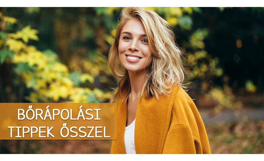 Top 5 őszi bőrápolási tipp