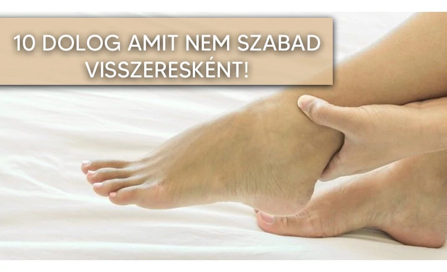 10 dolog, amit ne tegyünk meg visszeresként