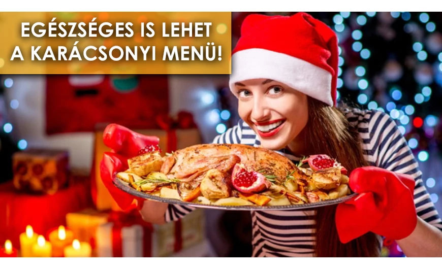 Egészséges is lehet a karácsonyi menü!