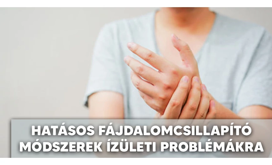 ​Fájdalomcsillapító ízületi panaszokra