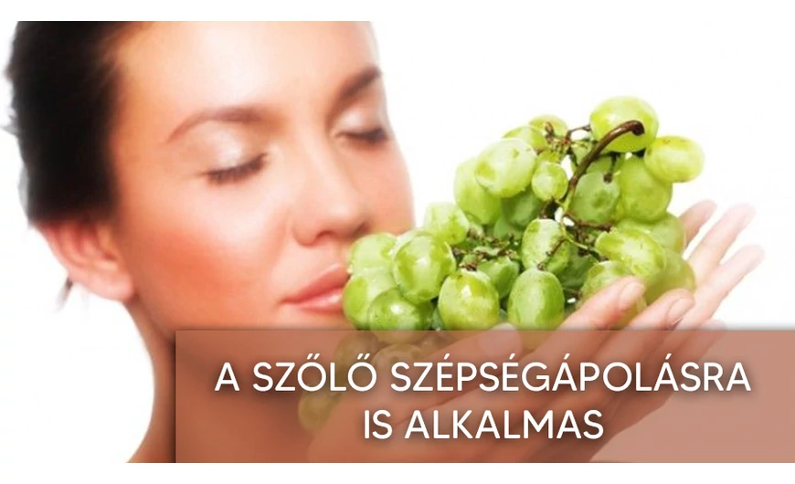 Szépségápolás szőlővel