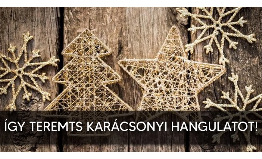 Hogyan teremtsünk karácsonyi hangulatot?