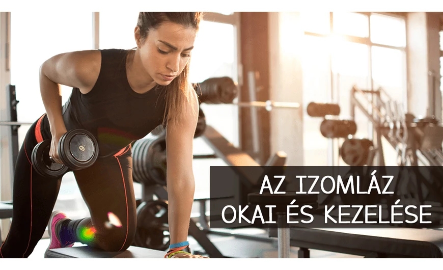 Amit az izomlázról tudni kell!