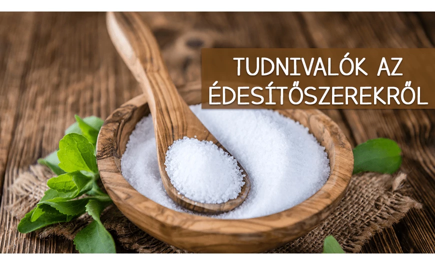 Kell-e félnünk az édesítőszerektől?