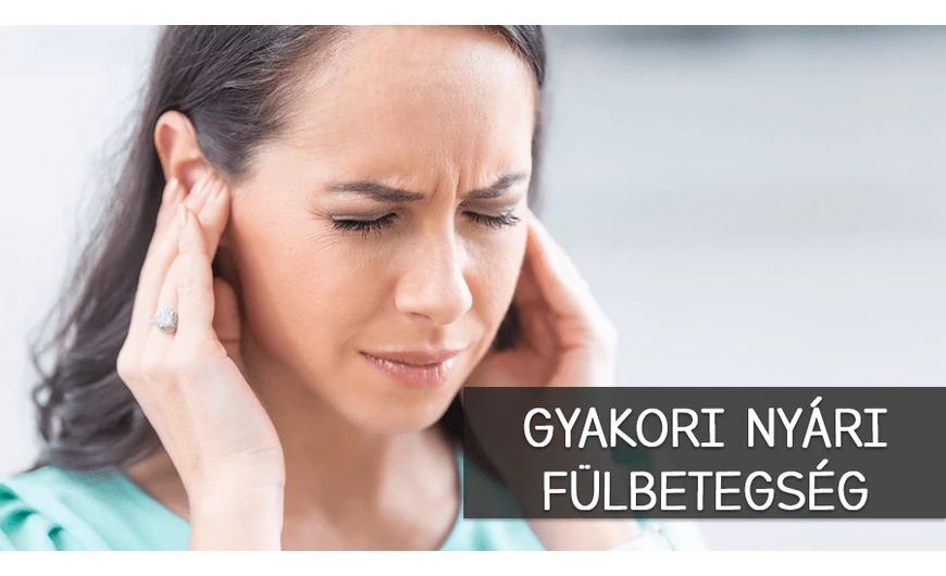 A leggyakoribb nyári fülbetegség