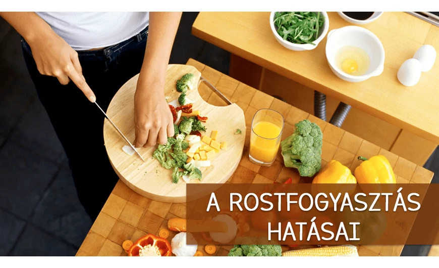 A rostfogyasztás nagyon fontos a szervezet számára