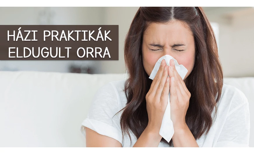 Házi praktikák eldugult orra