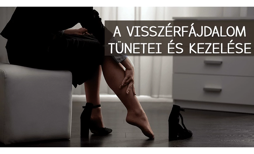 A visszérfájdalom tünetei és kezelése