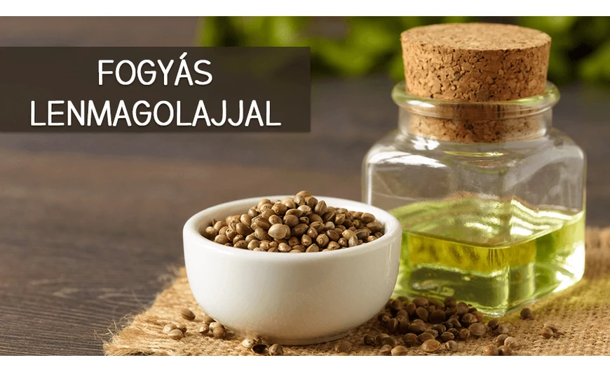 Egészségesen lehet fogyni a lenmagolajjal