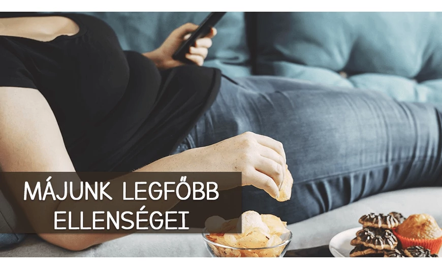 Májunk legfőbb ellenségei