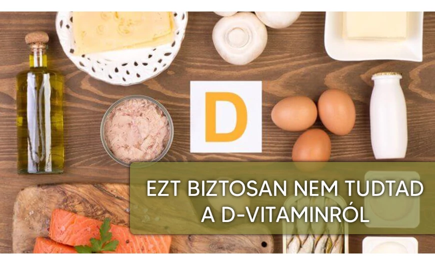 Ezeket biztosan nem tudtad a D-vitaminról! 