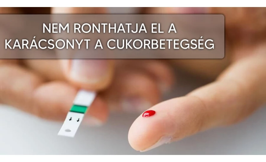 Karácsonyi tippek - hogy a cukorbetegség ne rontsa el az ünnepet