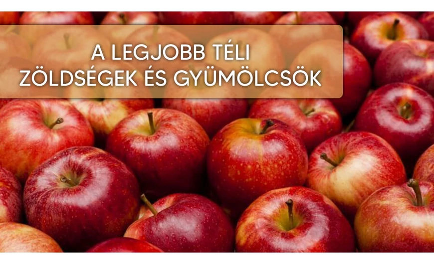 5 zöldség és gyümölcs amit télen érdemes fogyasztani