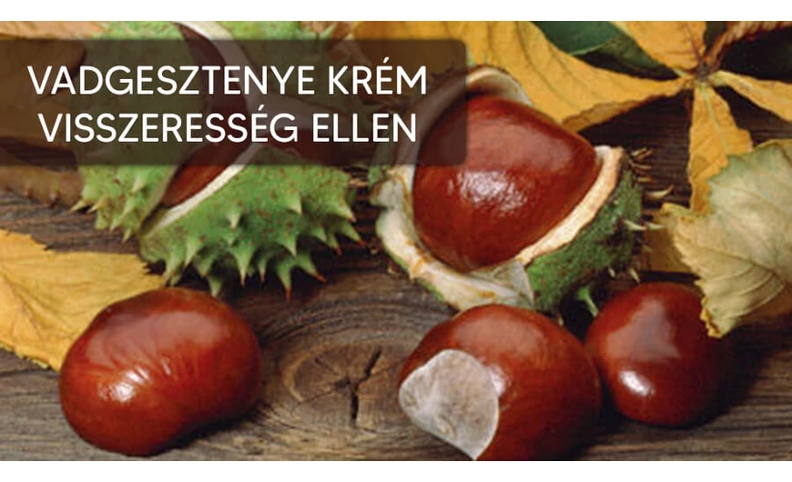 A vadgesztenye krém bizonyított visszeresség ellen!