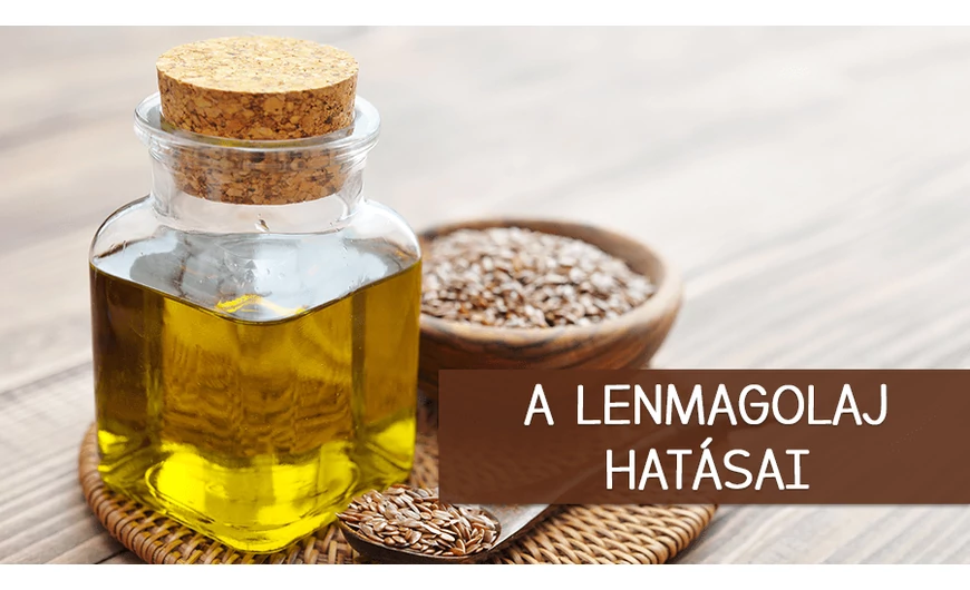 A lenmagolaj lenyűgöző hatásai