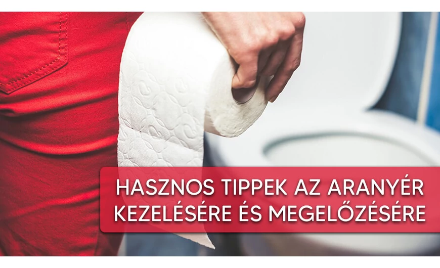 Hasznos tippek aranyér kezelésre és megelőzésre!
