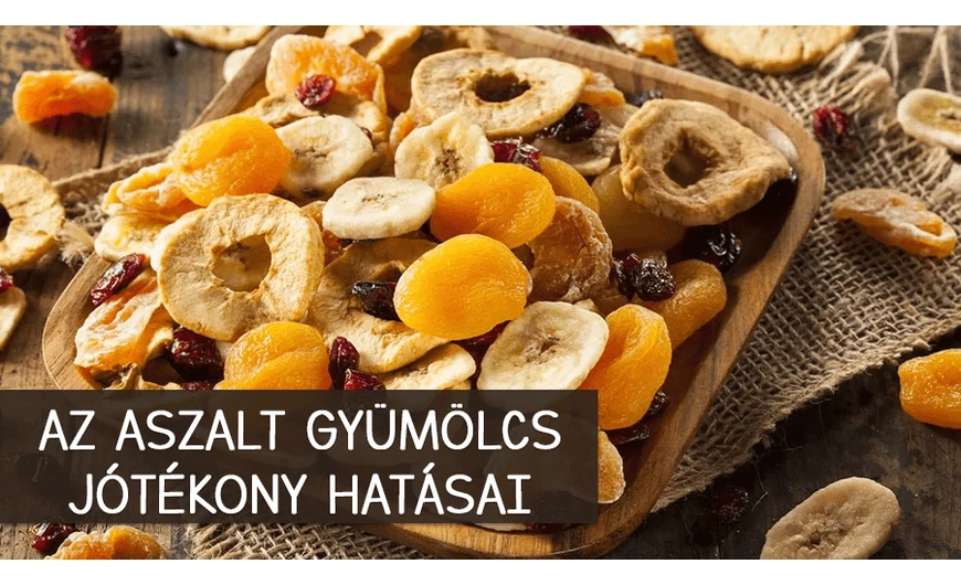 Tényleg egészséges az aszalt gyümölcs?