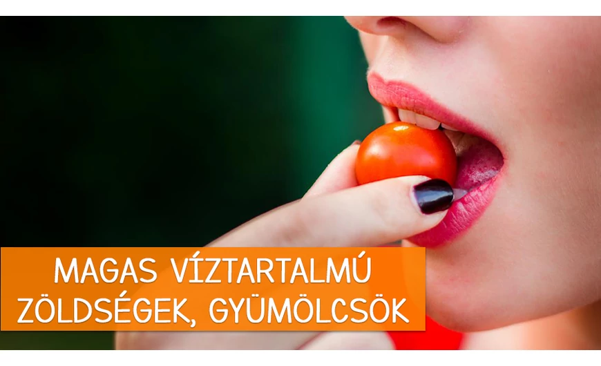 Ételek, melyek magas víztartalommal rendelkeznek