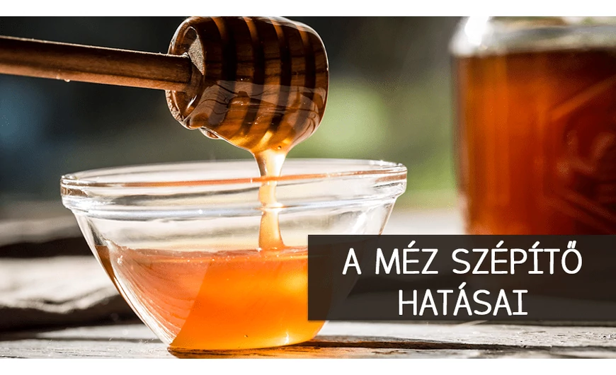 A méz szépít!