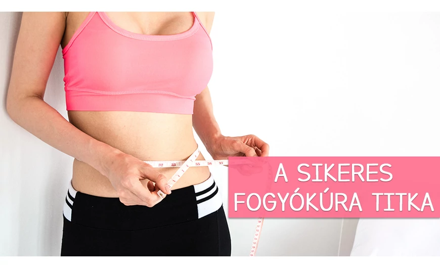 A sikeres fogyókúra egyik titka