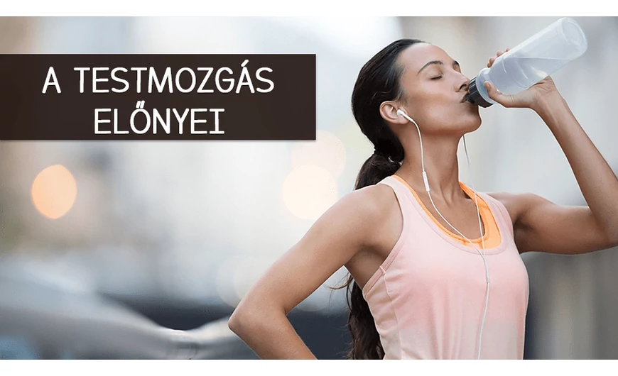 A testmozgás előnyei