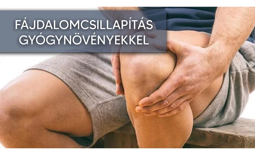 Fájdalomcsillapító, a hazai föld ajándéka
