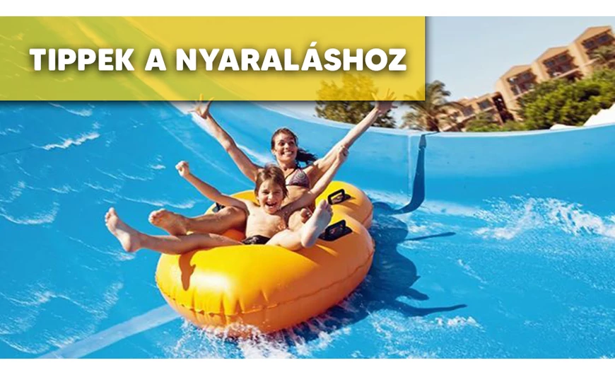 Tippek a nyaraláshoz