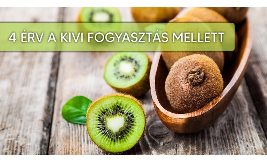 4 érv a rendszeres kivi fogyasztás mellett