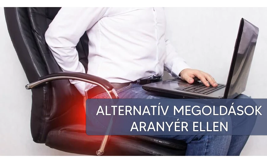 A legjobb alternatív megoldásokat aranyér kezelésre