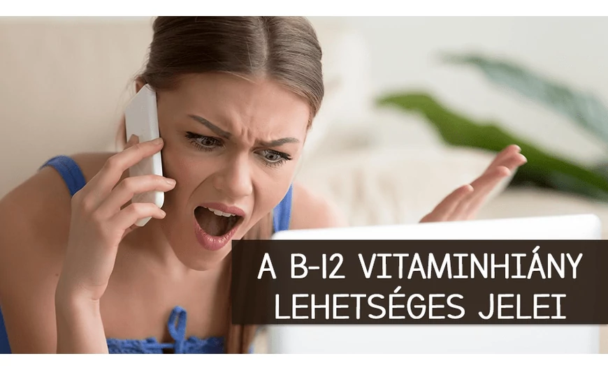 A B-12 vitaminhiány árulkodó jelei