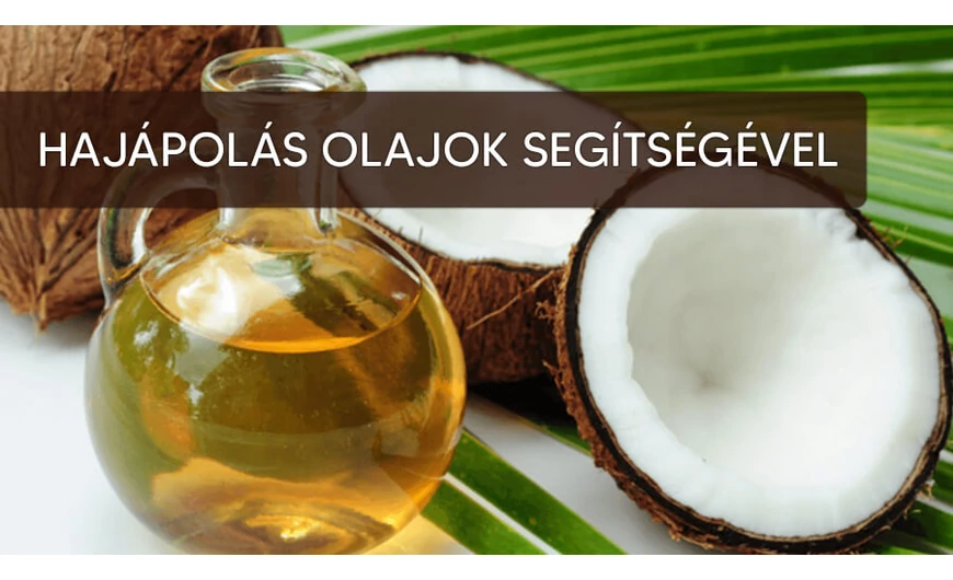 Ápold a hajadat olajokkal!