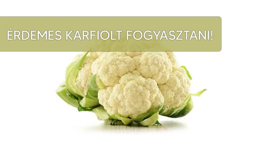 Fogyassz karfiolt!