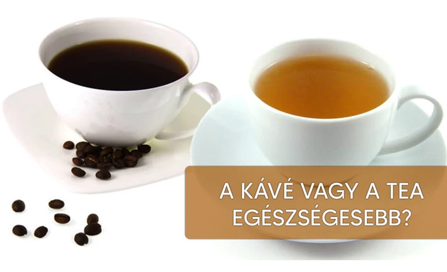 Melyik az egészségesebb: a tea vagy a kávé?