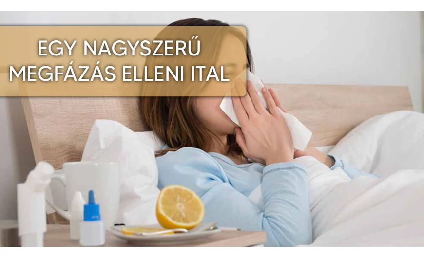 Hogyan lábalj ki a megfázásból már másnapra?