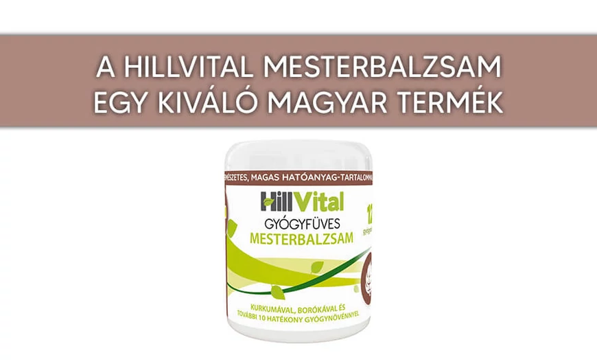 ​Hillvital gyógyfüves balzsam, a magyar csúcstermék