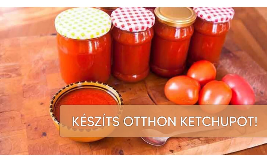 Ketchup készítése otthon