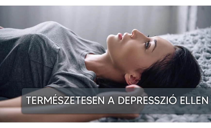 Természetes módszerekkel a depresszió ellen