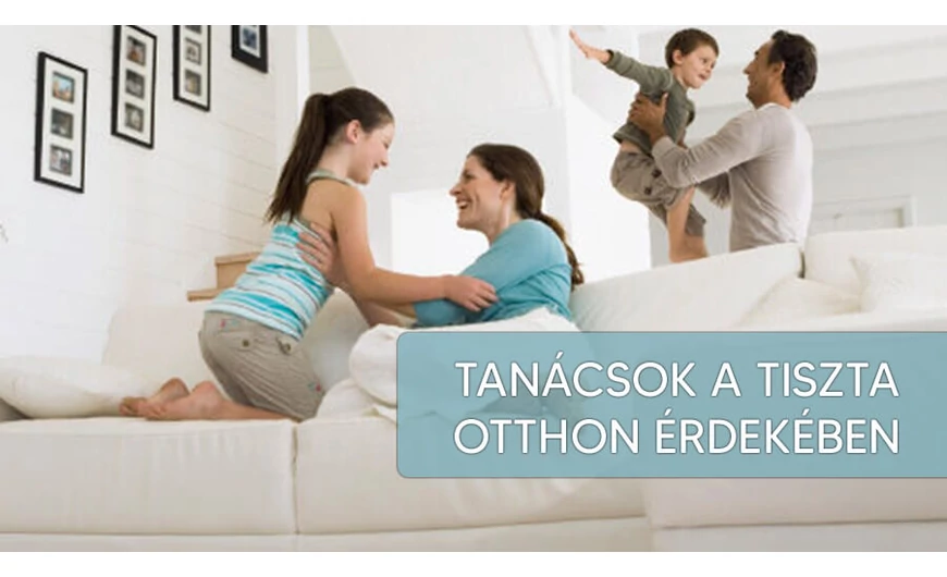 Az egészséges, tiszta otthon titka